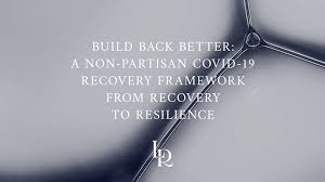 #BuildBackBetter Covid-19 Recovery Framework